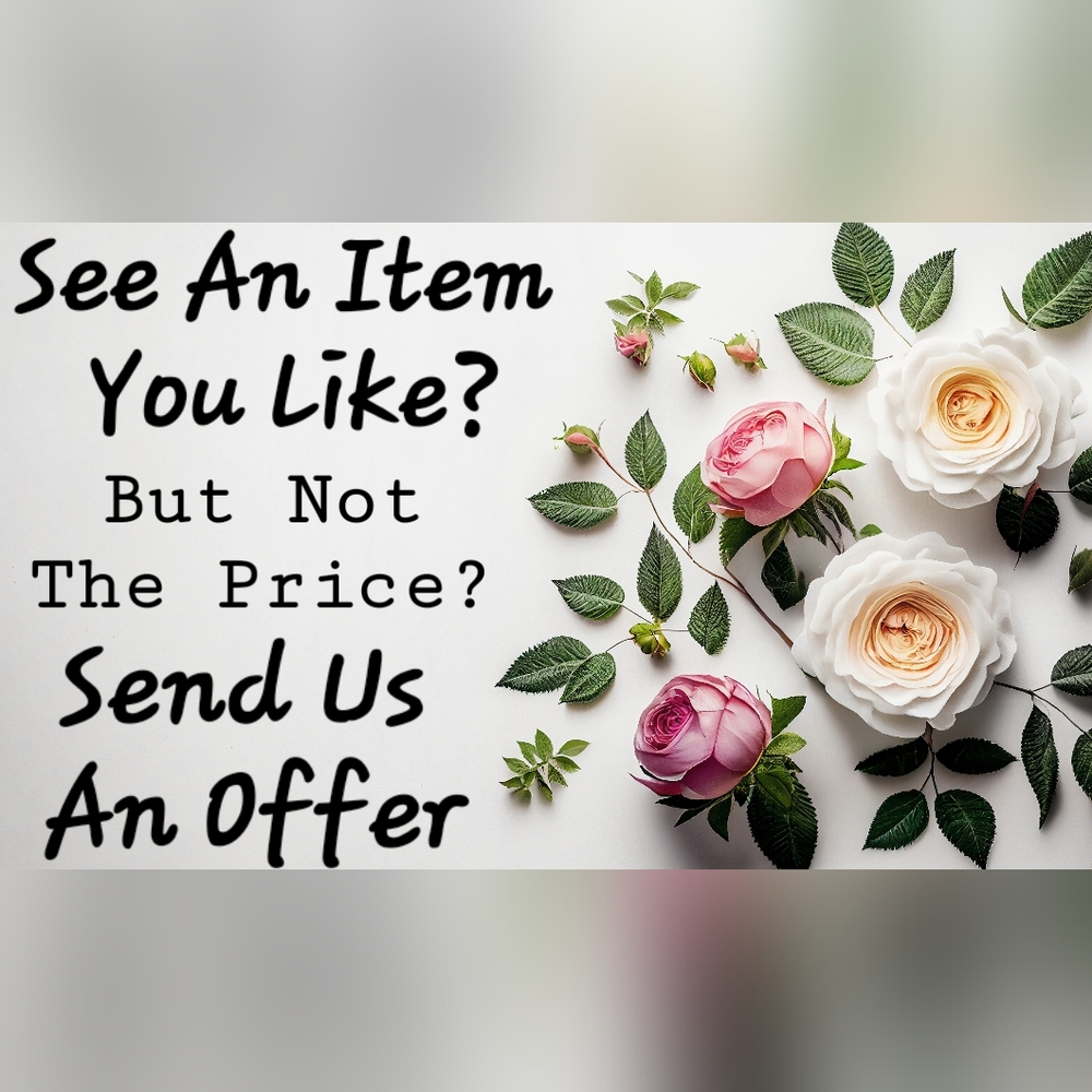 See An Item You Like But Not The Price? Send Us An Offer